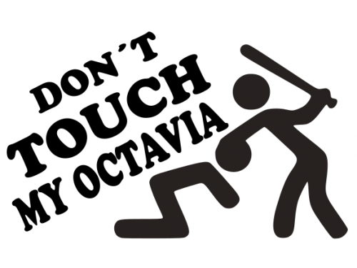 Don´t touch my Octavia